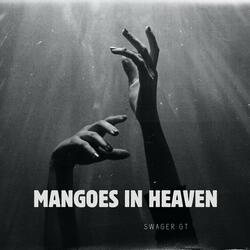Mangoes in heaven