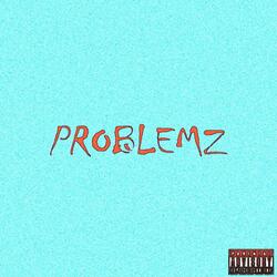 Problemz (feat. Sergei Blunts & GLOT)