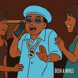Been a while (feat. Gho$t! & Hippy Swizzy)