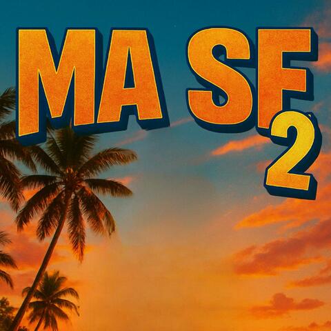 MA SE 2 (feat. Dibbi)