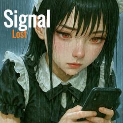 Signal Lost