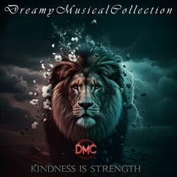 Kindess Is Strength