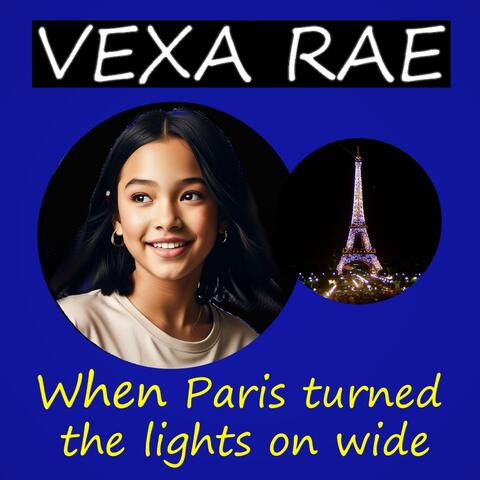 When Paris Turned the Lights on Wide