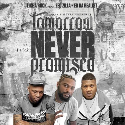 Tomorrow Never Promised (feat. Zed Zilla & Ed Da Realist)
