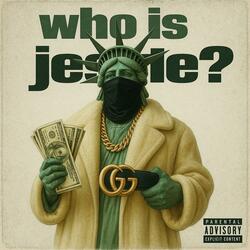 Who Is Jessie ?