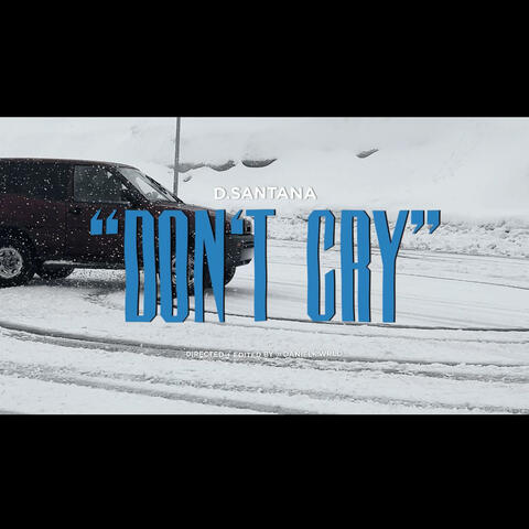 Don't cry