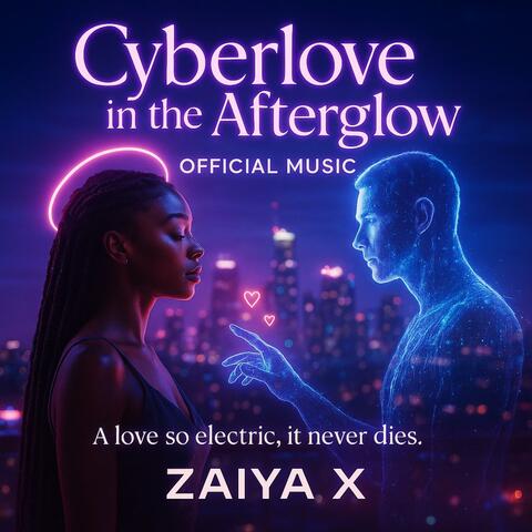 Cyberlove in the Afterglow (Official Music) – A seductive, futuristic R&B-trap fantasy of neon dreams, whispers, and digital desire.