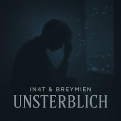 Unsterblich (feat. Breymien)