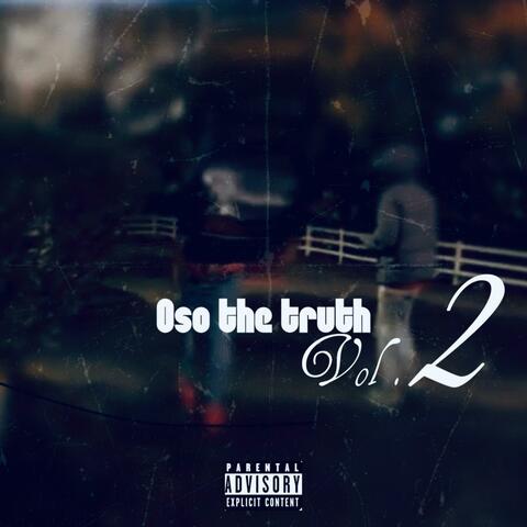 OsoTheTruth vol.2