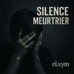 Silence Meurtrier