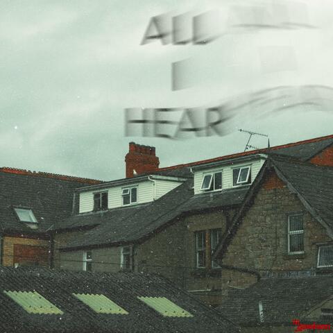 All I Hear
