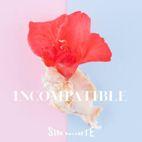 Incompatible