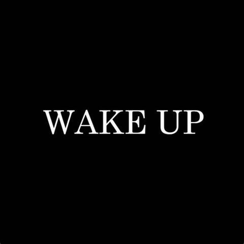 Wake Up
