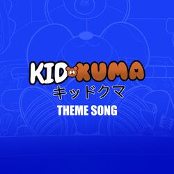 The Kid Kuma Theme Song (feat. Tokuma Studio)
