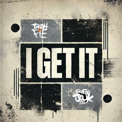 I Get It
