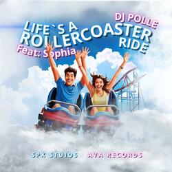 Life is a roller coaster ride