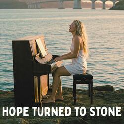 Hope Turned to Stone