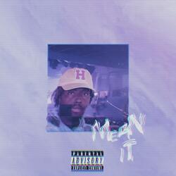 Mean It (feat. Jay Walkr)