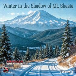 Winter in The Shadow of Mount Shasta (Version II)