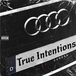 True Intentions