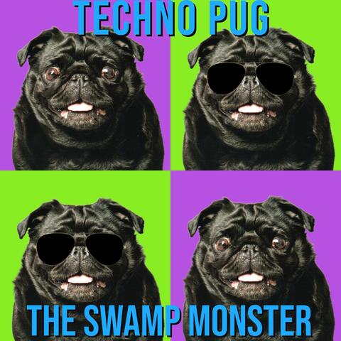 Techno Pug (Single edit)
