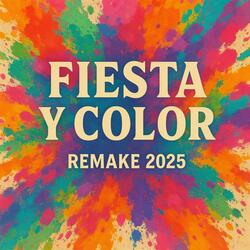 Fiesta Y Color (Remake 2025)