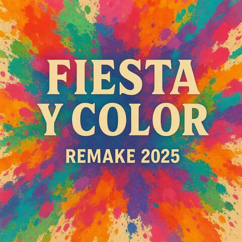 Fiesta Y Color (Remake 2025)