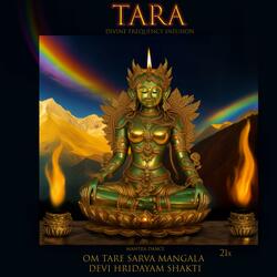 Tara Mantra of divine frequency infusion