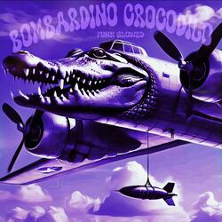 Bombardino Crocodilo Funk (Slowed)