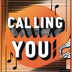 Calling you