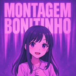 MONTAGEM BONITINHO (Super Slowed)