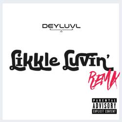 Likkle Luvin' (feat. DeyluvL, Braveheartlnd & Danger Official) (Remix Instrumental)