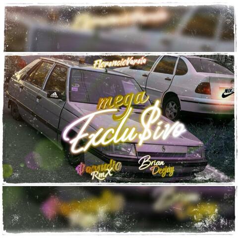|| MeGa ExcluSivo $ || (feat. Brian deejay)