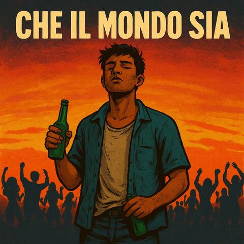Che il mondo sia