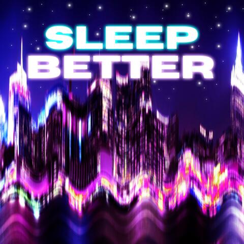 Sleep Better