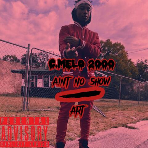Ain't No Show / ART