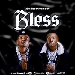 Bless (feat. Gold Boy)