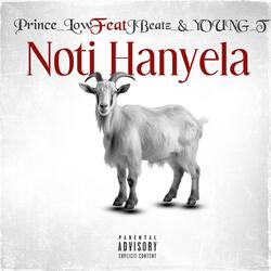Noti Hanyela (feat. Prince Low & JBeats)
