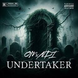 Undertaker (feat. Omxndi)