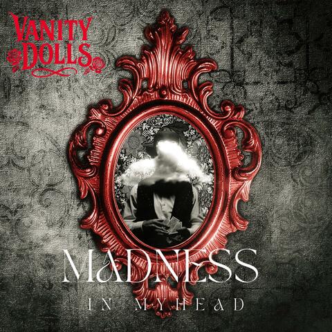 Madness In My Head