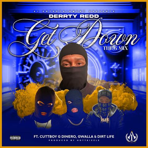 Get Down G-Mix, Pt. 1 (feat. Cuttboy G Dinero, Gwalla Music Group & DirtLife)
