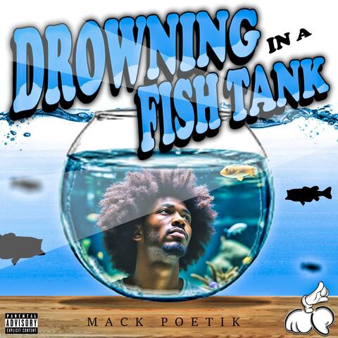 Drowning in a Fish Tank (feat. Jay Carlos)