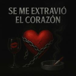 Se Me Extravió El Corazón