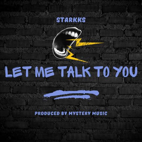 Let Me Talk To You (feat. Mystery Music Beats)