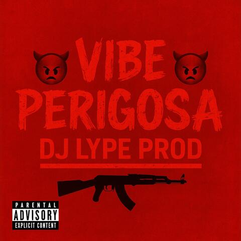 VIBE PERIGOSA
