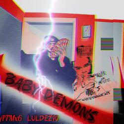 Baby Demons (feat. LulDez10)