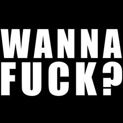 Wanna fuck? (feat. Vince Voltage)
