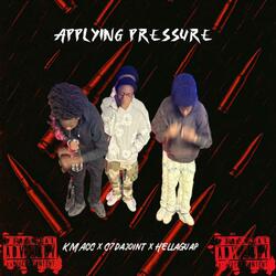 Applying Pressure (feat. Kmac & HellaGuap)