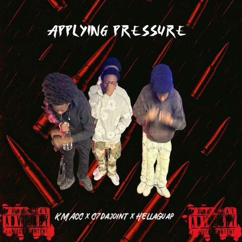 Applying Pressure (feat. Kmac & HellaGuap)