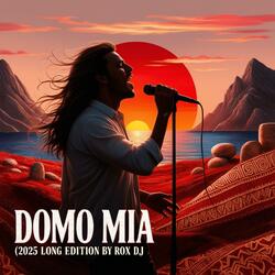 Domo Mia (2025 Long Edition)